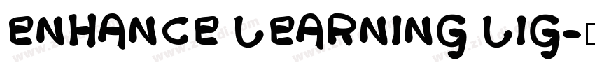 ENHANCE LEARNING LIG字体转换